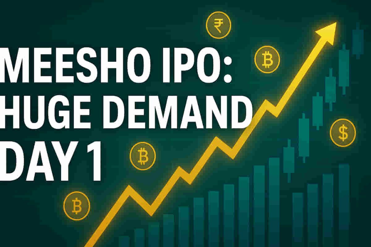 ਮੀਸ਼ੋ IPO ਦਾ ਪਹਿਲਾ ਦਿਨ: ਨਿਵੇਸ਼ਕਾਂ ਦੀ ਭਾਰੀ ਰਸ਼! GMP ਵਧਿਆ, ਸਬਸਕ੍ਰਿਪਸ਼ਨ ਫਟ ਗਿਆ - ਕੀ ਇਹ ਬਲਾਕਬਸਟਰ ਲਿਸਟਿੰਗ ਹੋਵੇਗੀ?