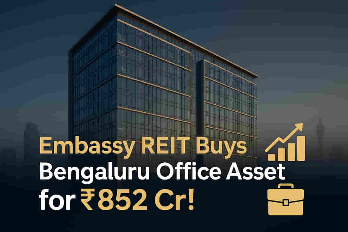 Bengaluru Booms! Embassy REIT Seals ₹852 Cr Office Deal: A Goldmine Acquisition?