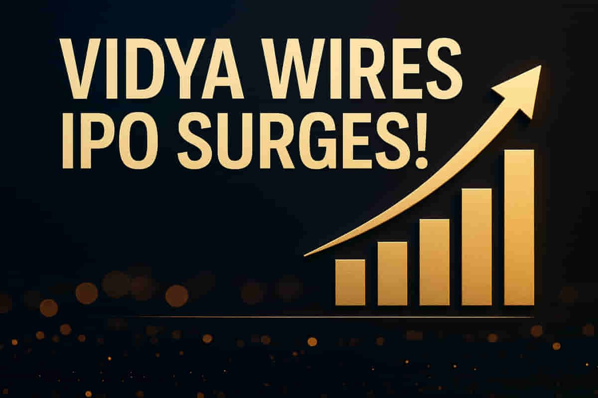 ਵਿਦਿਆ ਵਾਇਰਜ਼ IPO ਪਹਿਲੇ ਦਿਨ ਹੀ ਧਮਾਕੇਦਾਰ! ਕੁਝ ਘੰਟਿਆਂ ਵਿੱਚ ਫੁੱਲ ਸਬਸਕਰਾਈਬ, ਰਿਟੇਲ ਨਿਵੇਸ਼ਕਾਂ ਨੇ ਮੋਰਚਾ ਸੰਭਾਲਿਆ – GMP ਵੱਡੇ ਲਿਸਟਿੰਗ ਲਾਭ ਦਾ ਸੰਕੇਤ ਦਿੰਦਾ ਹੈ!
