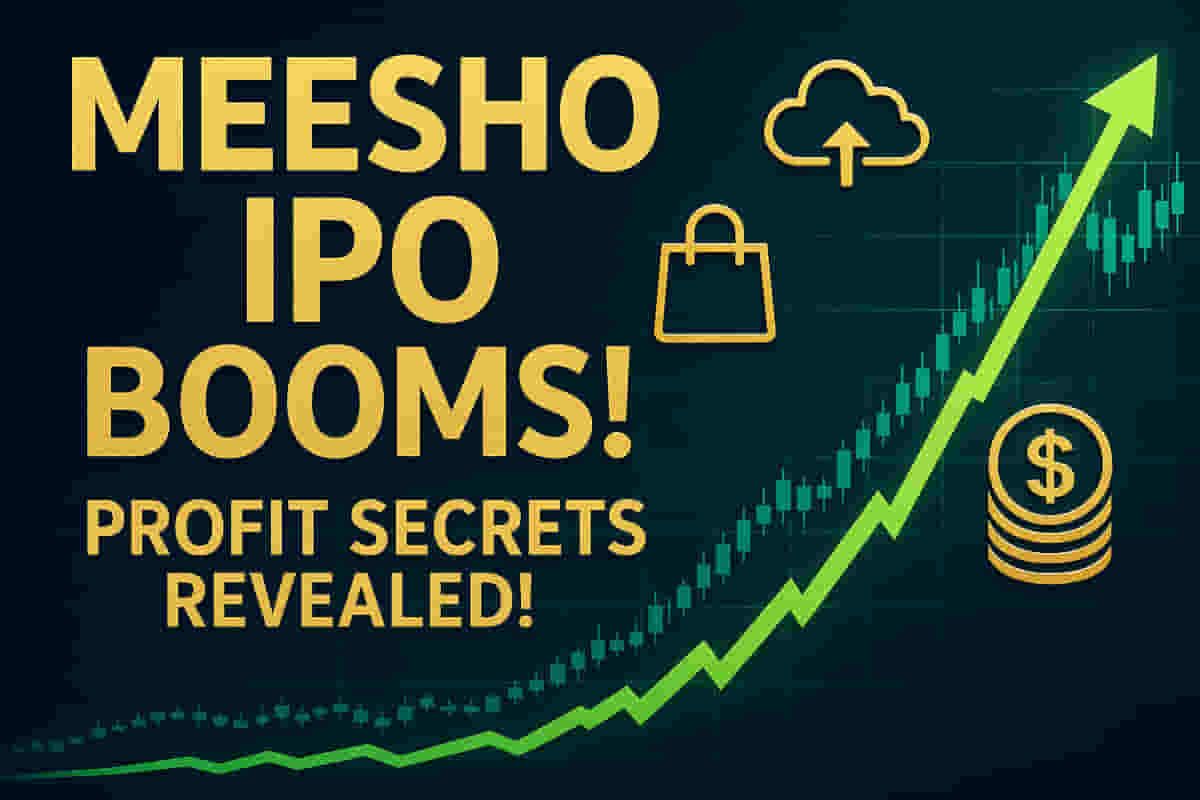 ਮੀਸ਼ੋ IPO ਖੁੱਲ੍ਹ ਗਿਆ: ਲਾਭ ਦਾ ਰਾਜ਼ ਅਤੇ ਭਵਿੱਖੀ ਵਾਧੇ ਦੇ ਮੁੱਖ ਕਾਰਕ!