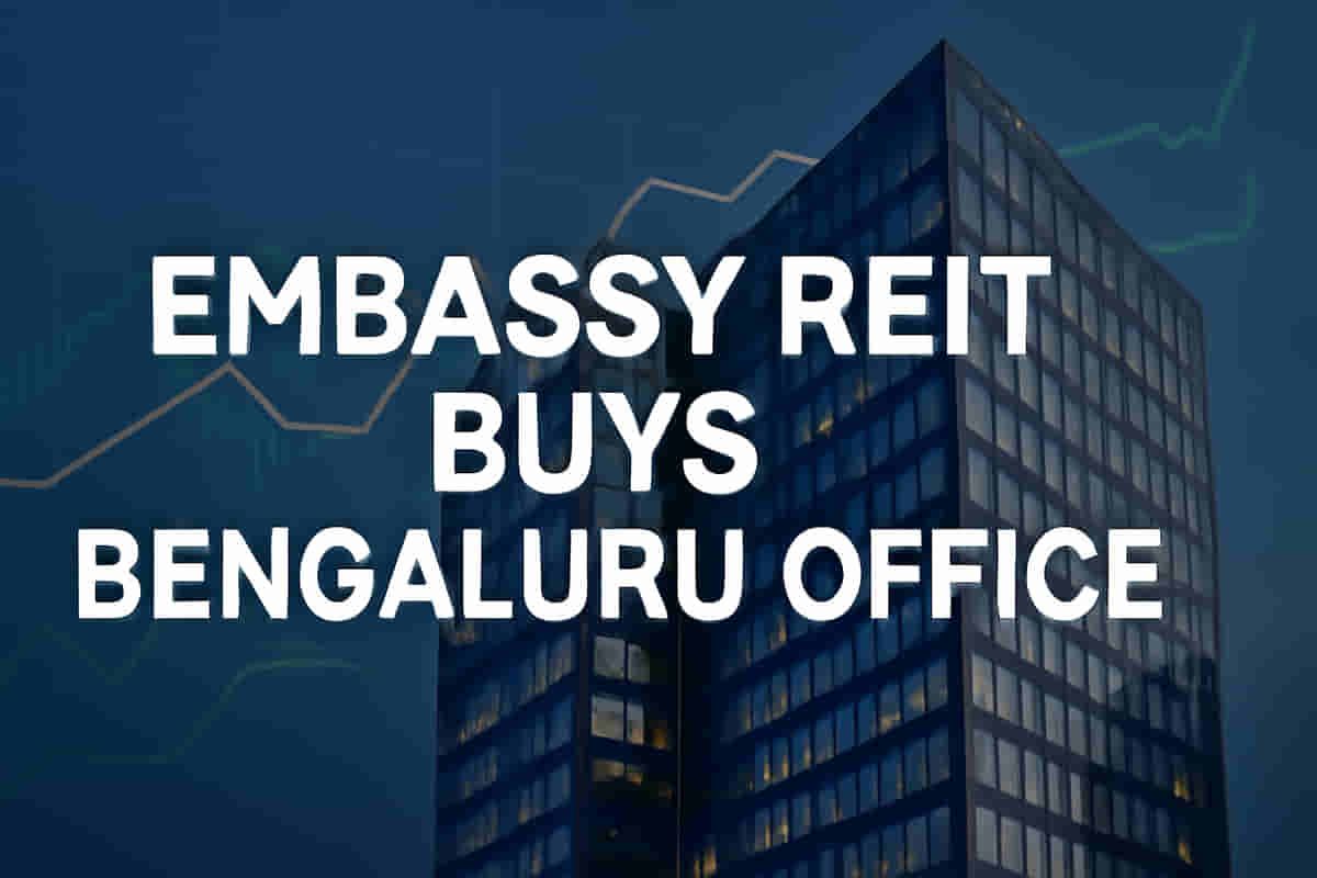 Bengaluru Booms: Embassy REIT's Bold Acquisition & 'Buy' Call Spark Major Investor Interest!