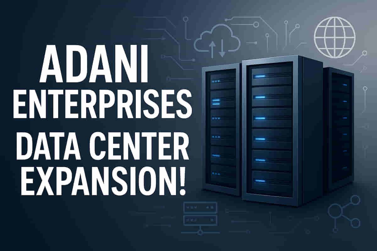 Adani Enterprises Surges as Data Center Ambitions Take Flight with New Subsidiary!
