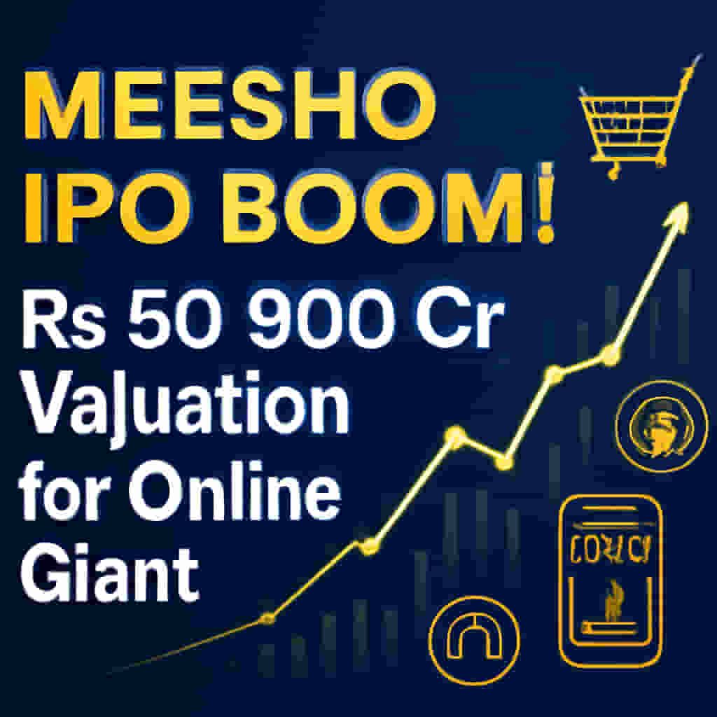 Meesho IPO ਨੇ ਉਮੀਦਾਂ ਨੂੰ ਤੋੜਿਆ: ਘਾਟੇ ਵਾਲੀ ਦਿੱਗਜ ਕੰਪਨੀ ਦਾ ₹50,000 ਕਰੋੜ ਦਾ ਮੁੱਲ! ਕੀ ਨਿਵੇਸ਼ਕ ਵੱਡਾ ਮੁਨਾਫਾ ਕਮਾਉਣਗੇ?
