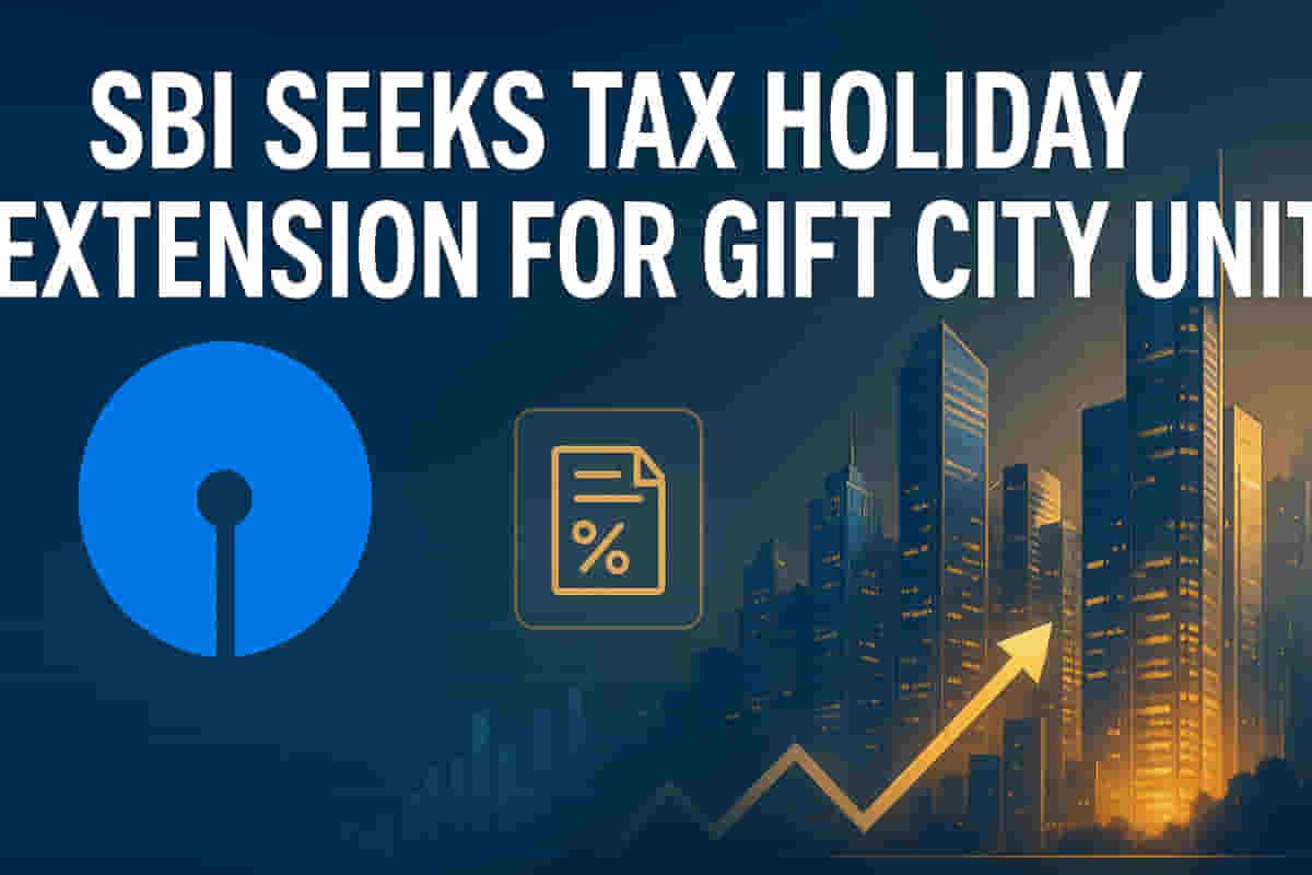 SBI's GIFT City Tax Break Under Threat! India's Banking Giant Fights for Extension