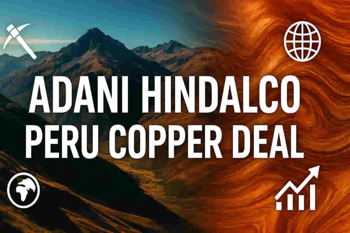 కాపర్ రష్: భారతదేశ భవిష్యత్తు కోసం పెరూలోని ఖనిజాలపై అదానీ & హిండాల్కో కన్ను!