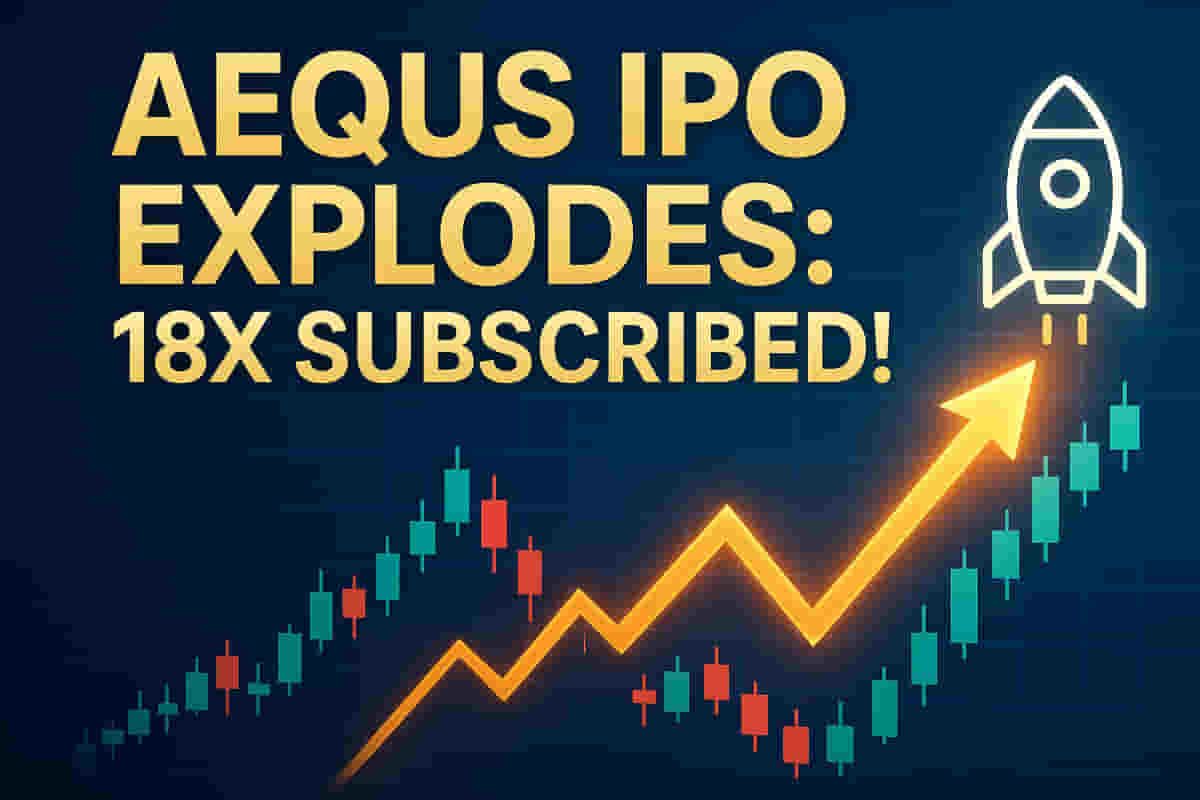 Aequs IPO Explodes: Over 18X Subscribed! Retail Frenzy & Skyrocketing GMP Hint at Blockbuster Listing!