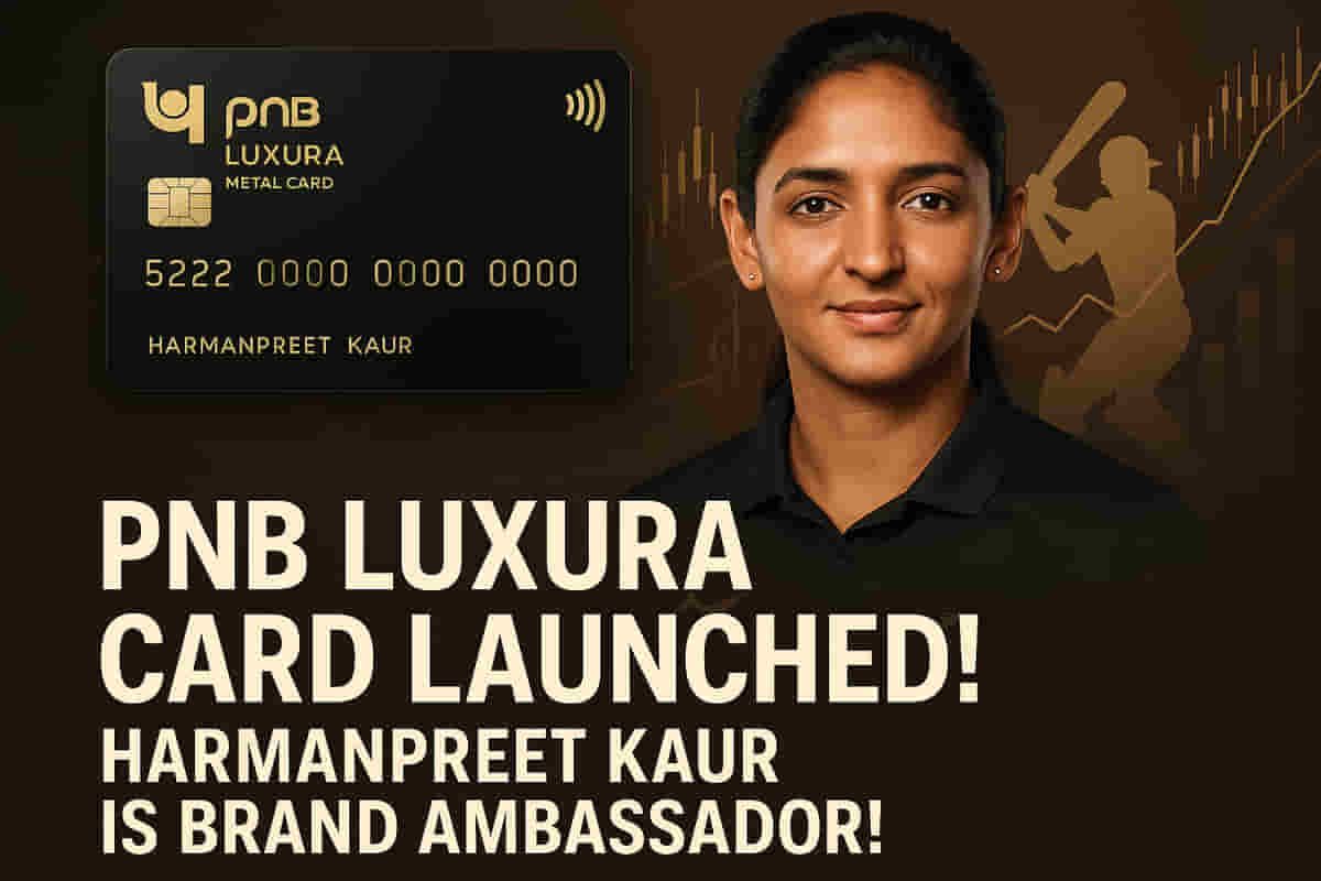 Punjab National Bank Elevates Premium Offerings: New Luxura Card & Harmanpreet Kaur as Brand Ambassador!