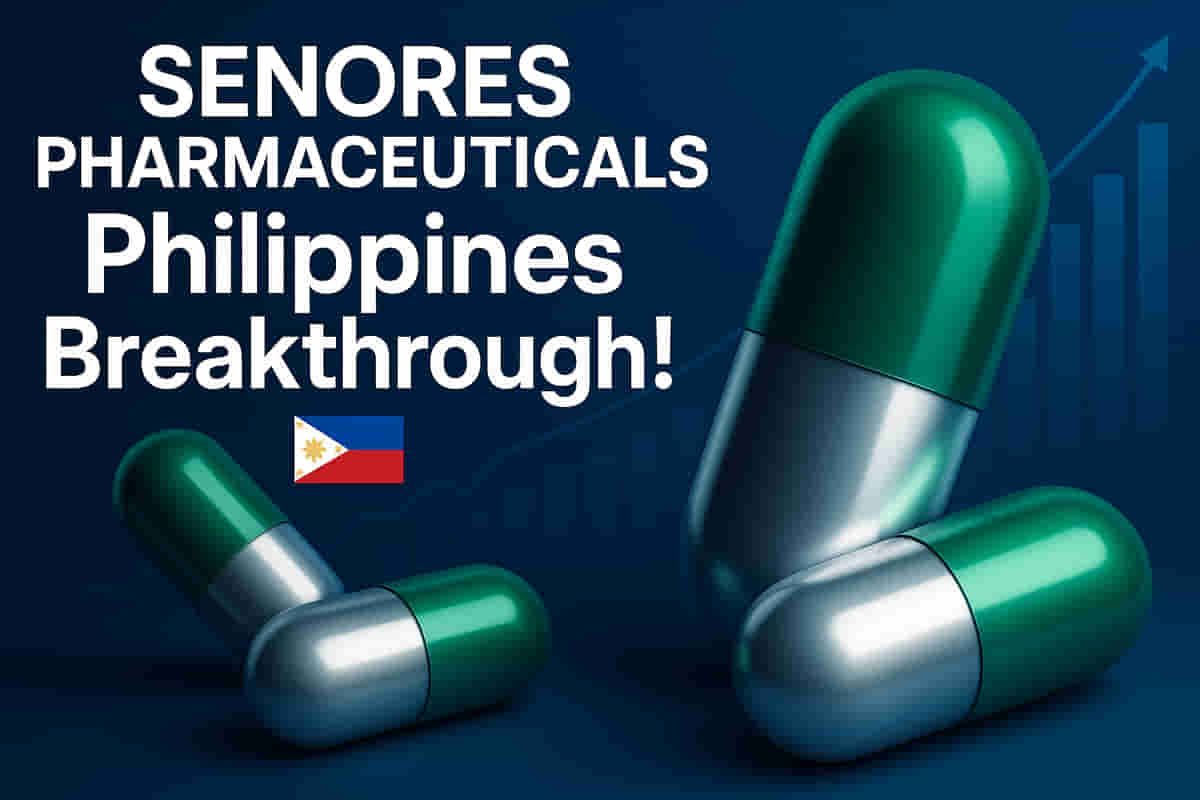 செனோரஸ் பார்மசூட்டிகல்ஸ் 10 முக்கிய தயாரிப்புகளுக்கு பிலிப்பைன்ஸ் FDA ஒப்புதல் பெற்றது, தென்கிழக்கு ஆசிய விரிவாக்கத்தை ஊக்குவிக்கிறது!