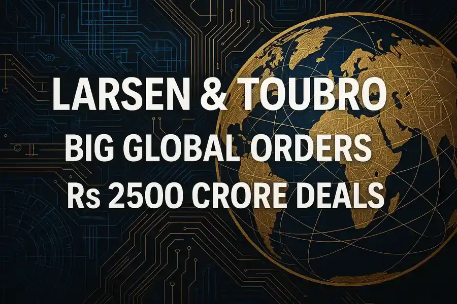 ਲਾਰਸਨ ਐਂਡ ਟੂਬਰੋ ਨੂੰ ਦੁਨੀਆ ਭਰ 'ਚੋਂ ₹1,000-2,500 ਕਰੋੜ ਦੇ ਮੈਗਾ ਪ੍ਰਾਜੈਕਟ ਮਿਲੇ