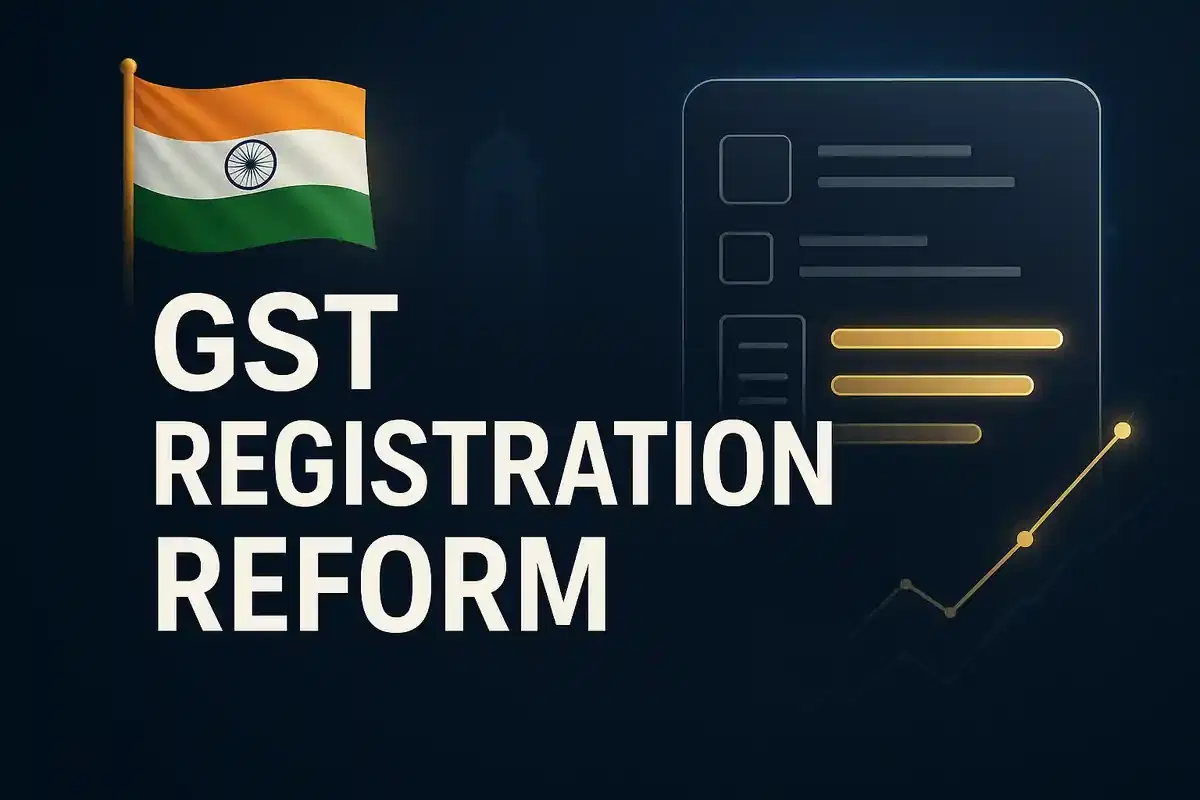 India to Roll Out Revamped GST Registration System by November 1, 2025