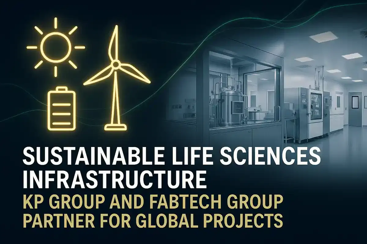 KP ਗਰੁੱਪ ਅਤੇ Fabtech ਗਰੁੱਪ ਨੇ ਲਾਈਫ ਸਾਇੰਸ ਪ੍ਰੋਜੈਕਟਾਂ ਲਈ ਰਿਨਿਊਏਬਲ ਐਨਰਜੀ ਵਿੱਚ ਗਲੋਬਲ ਭਾਈਵਾਲੀ ਕੀਤੀ।