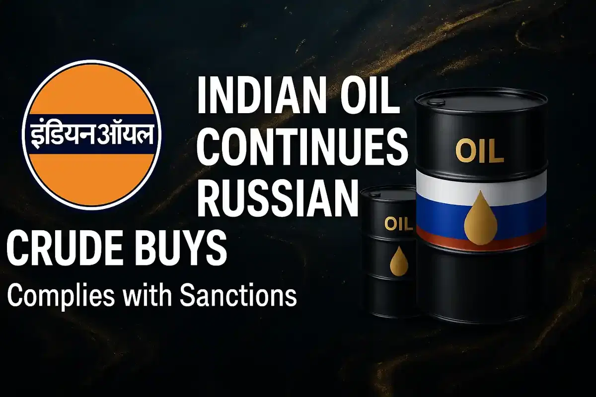 ਇੰਡੀਅਨ ਆਇਲ ਕਾਰਪੋਰੇਸ਼ਨ ਪਾਬੰਦੀਆਂ ਦੀ ਪਾਲਣਾ ਦਰਮਿਆਨ ਰੂਸੀ ਕੱਚੇ ਤੇਲ ਦੀ ਖਰੀਦ ਜਾਰੀ ਰੱਖੇਗਾ