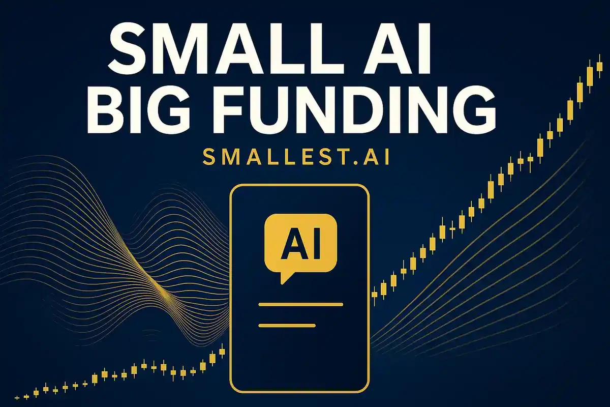 AI ਪਲੇਟਫਾਰਮ Smallest.ai ਨੇ ਗਲੋਬਲ ਵਿਸਥਾਰ ਲਈ $8 ਮਿਲੀਅਨ ਸੀਡ ਫੰਡਿੰਗ ਹਾਸਲ ਕੀਤੀ