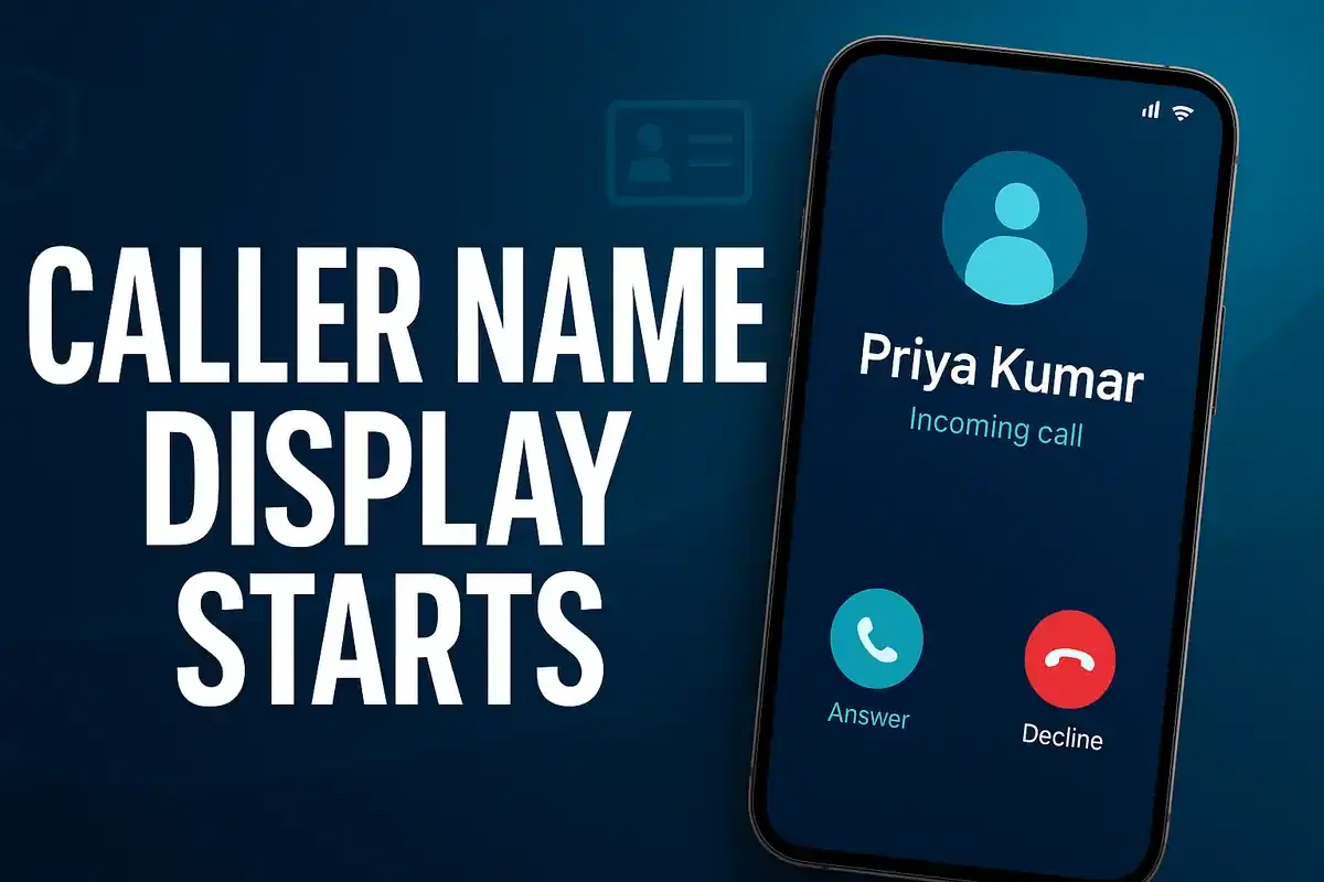 ਟੈਲੀਕਾਮ ਰੈਗੂਲੇਟਰ TRAI ਅਤੇ DoT ਕਾਲਰ ਦਾ ਅਸਲ ਨਾਮ ਡਿਫਾਲਟ ਰੂਪ ਵਿੱਚ ਦਿਖਾਉਣ ਲਈ ਸਹਿਮਤ