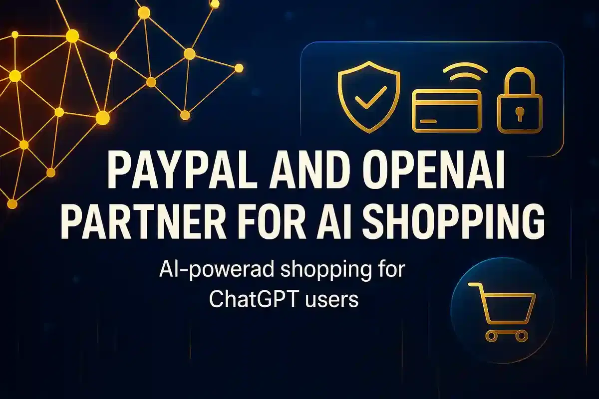 PayPal ਨੇ OpenAI ਨਾਲ AI-ਡ੍ਰਾਈਵਨ ਖਰੀਦਦਾਰੀ ਲਈ ਸਾਂਝੇਦਾਰੀ ਕੀਤੀ, ਸ਼ੇਅਰ 10% ਵਧੇ
