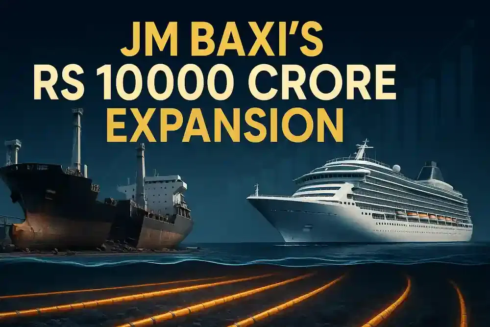 JM Baxi ਜਹਾਜ਼ ਰੀਸਾਈਕਲਿੰਗ, ਮੁਰੰਮਤ, ਕਰੂਜ਼ ਆਪਰੇਸ਼ਨਜ਼ ਅਤੇ ਸਬਸੀ ਕੇਬਲਜ਼ ਵਿੱਚ ਵੱਡੇ ਵਿਭਿੰਨਤਾਈਕਰਨ ਲਈ ₹10,000 ਕਰੋੜ ਦਾ ਨਿਵੇਸ਼ ਕਰੇਗਾ