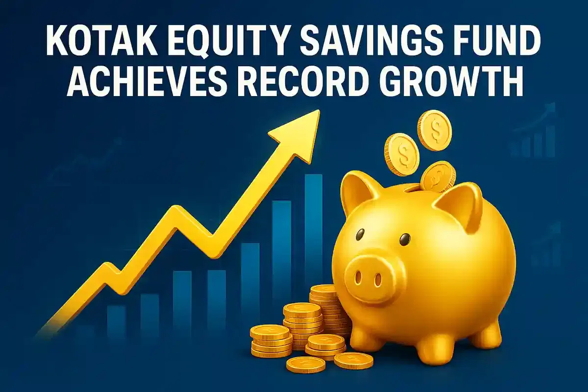 ਕੋਟਕ ਇਕੁਇਟੀ ਸੇਵਿੰਗਜ਼ ਫੰਡ ਨੇ 11 ਸਾਲਾਂ ਵਿੱਚ ਨਿਵੇਸ਼ਕਾਂ ਦੀ ਦੌਲਤ 3 ਗੁਣਾ ਕੀਤੀ, ₹8,400 ਕਰੋੜ AUM ਪਾਰ