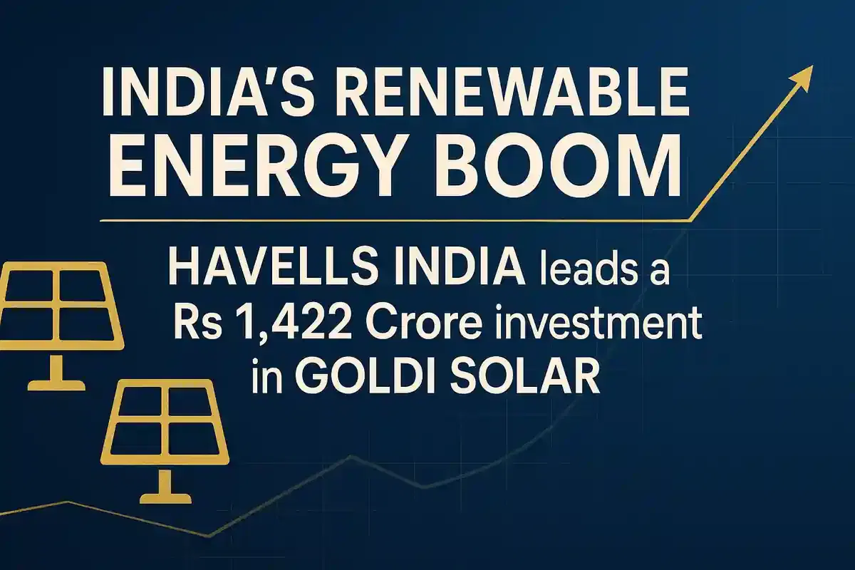 ਹੈਵਲਜ਼ ਇੰਡੀਆ ਨੇ ਸੋਲਰ ਨਿਰਮਾਤਾ ਗੋਲਡੀ ਸੋਲਾਰ ਵਿੱਚ ₹1,422 ਕਰੋੜ ਦੇ ਨਿਵੇਸ਼ ਦੀ ਅਗਵਾਈ ਕੀਤੀ