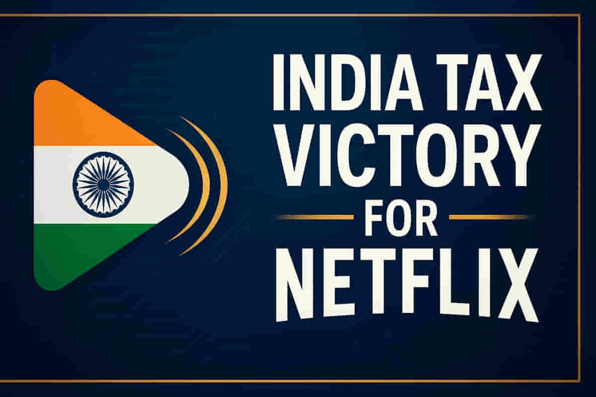 ITAT ਮੁੰਬਈ ਨੇ Netflix India ਨੂੰ ਲਿਮਟਿਡ-ਰਿਸਕ ਡਿਸਟ੍ਰੀਬਿਊਟਰ ਮੰਨਿਆ, ₹445 ਕਰੋੜ ਦਾ ਟੈਕਸ ਐਡਜਸਟਮੈਂਟ ਰੱਦ ਕੀਤਾ।