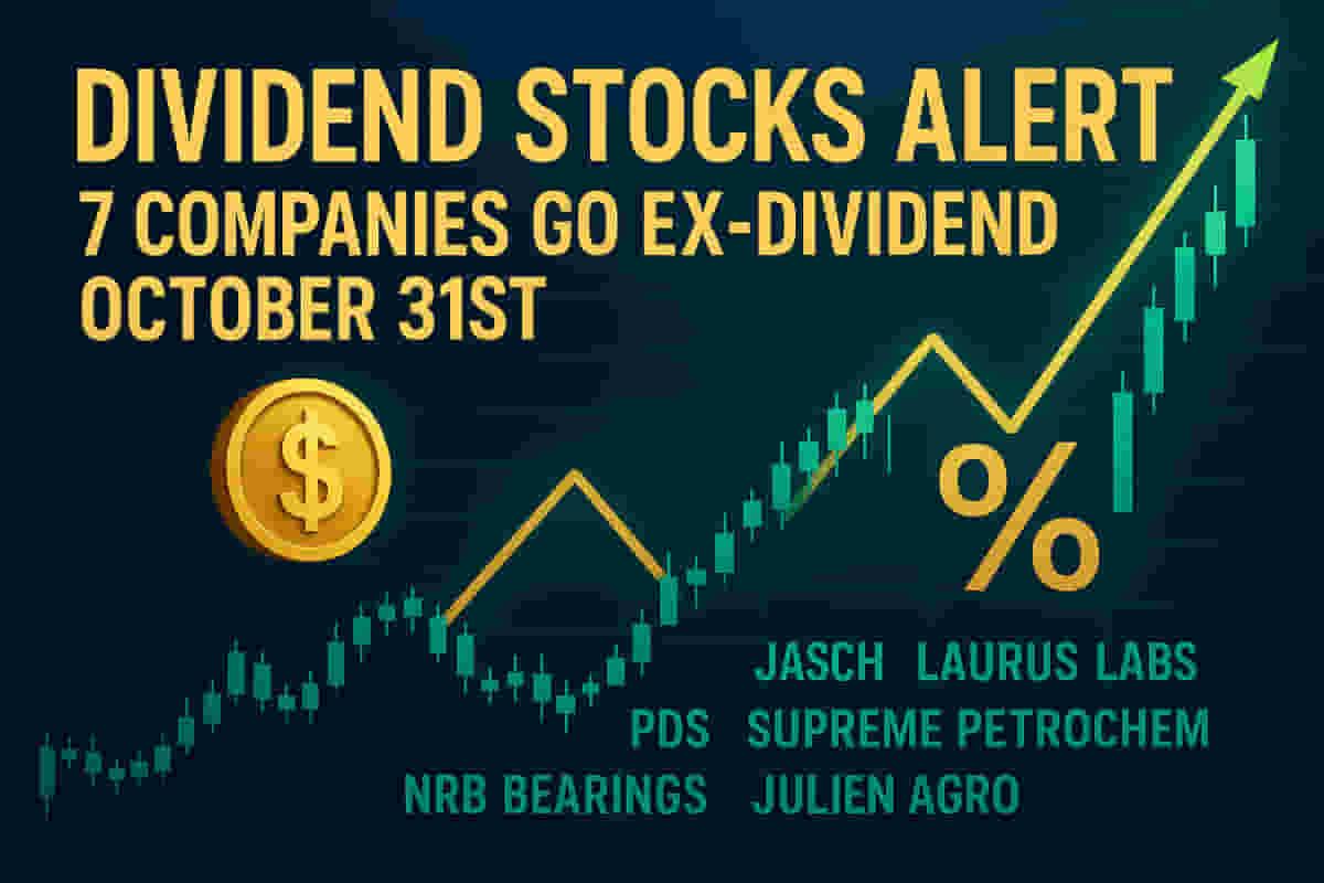 7 ਭਾਰਤੀ ਕੰਪਨੀਆਂ 31 ਅਕਤੂਬਰ ਨੂੰ ਐਕਸ-ਡਿਵੀਡੈਂਡ ਟ੍ਰੇਡ ਕਰਨਗੀਆਂ