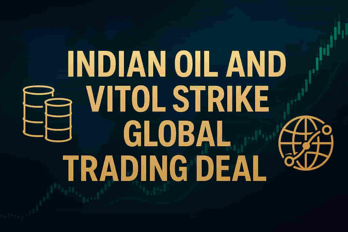 ਇੰਡੀਅਨ ਆਇਲ ਦੀ ਵਿਟੋਲ ਨਾਲ ਸਾਂਝ, ਕੱਚੇ ਤੇਲ ਅਤੇ ਫਿਊਲ ਟਰੇਡਿੰਗ ਵਿੱਚ ਗਲੋਬਲ ਪਹੁੰਚ ਦੀ ਯੋਜਨਾ
