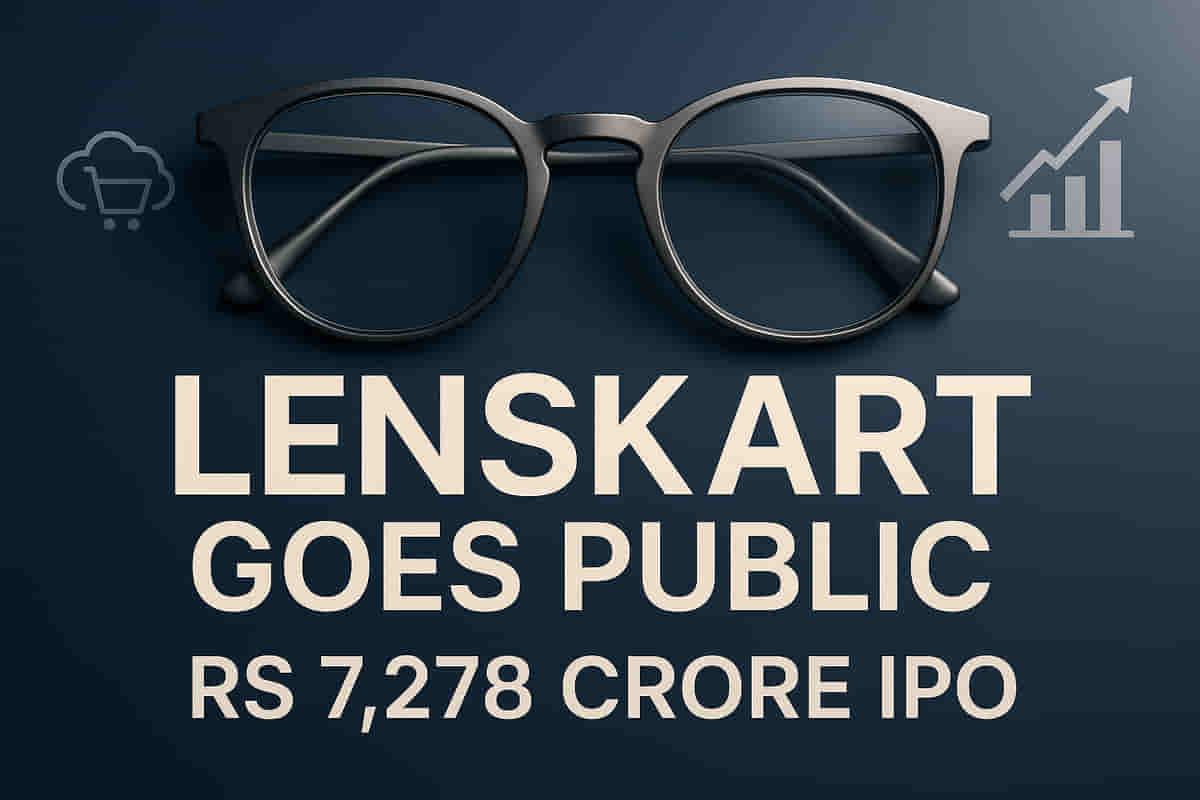 ਲੈਂਸਕਾਰਟ ₹7,278 ਕਰੋੜ ਦੇ IPO ਲਈ ਤਿਆਰ, ਜਨਤਕ ਬਾਜ਼ਾਰਾਂ ਵਿੱਚ ਲਾਭ ਸਾਬਤ ਕਰਨ ਦਾ ਟੀਚਾ