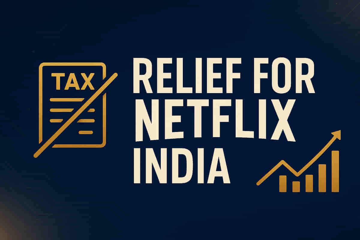 ITAT ਨੇ Netflix India ਦੀ ₹444.93 ਕਰੋੜ ਦੀ ਟ੍ਰਾਂਸਫਰ ਪ੍ਰਾਈਸਿੰਗ ਮੰਗ ਨੂੰ ਖਾਰਜ ਕੀਤਾ