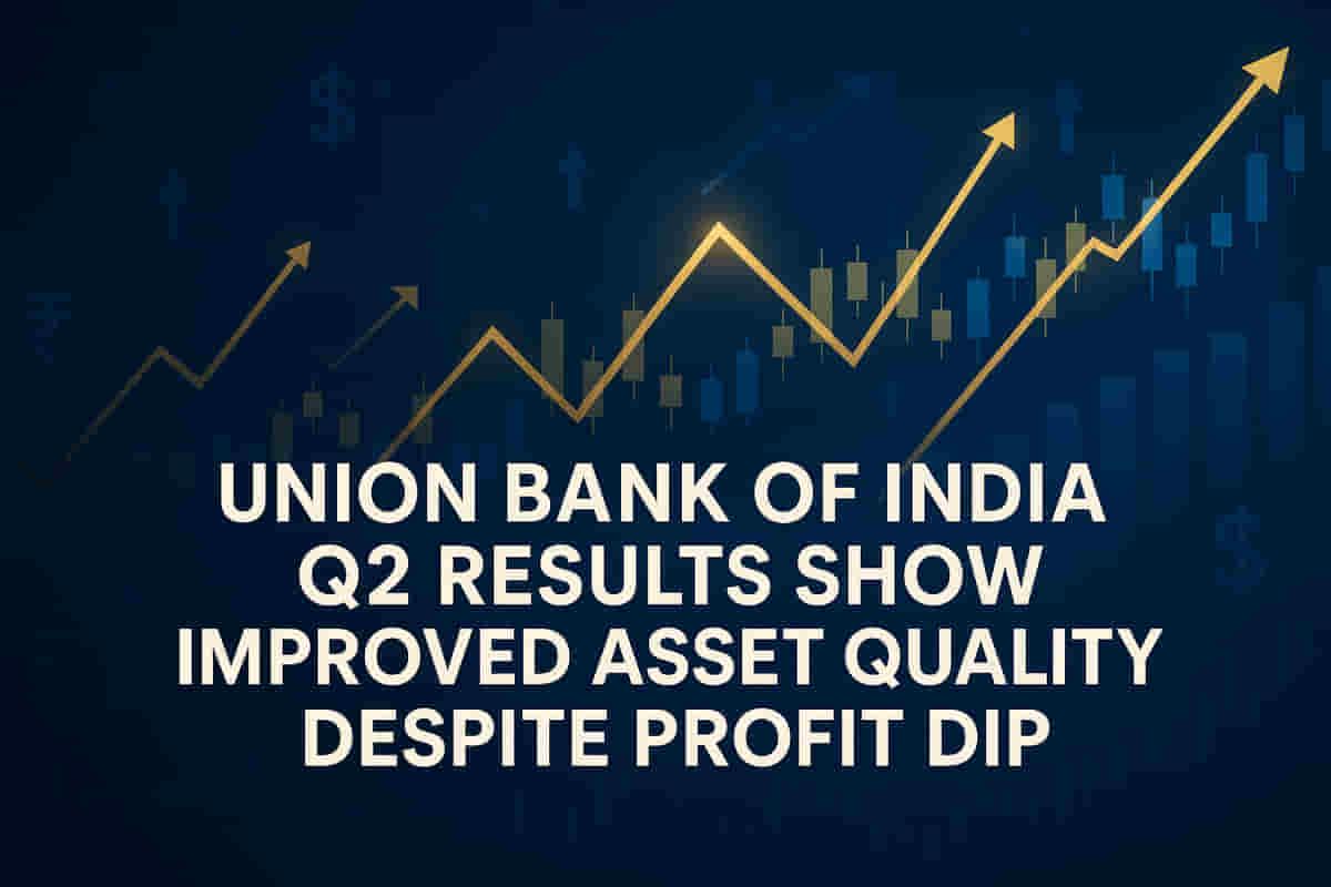 ਯੂਨੀਅਨ ਬੈਂਕ ਆਫ ਇੰਡੀਆ ਦੇ Q2 ਨਤੀਜੇ ਮਿਲੇ-ਜੁਲੇ, ਸੰਪਤੀ ਗੁਣਵੱਤਾ ਵਿੱਚ ਸੁਧਾਰ