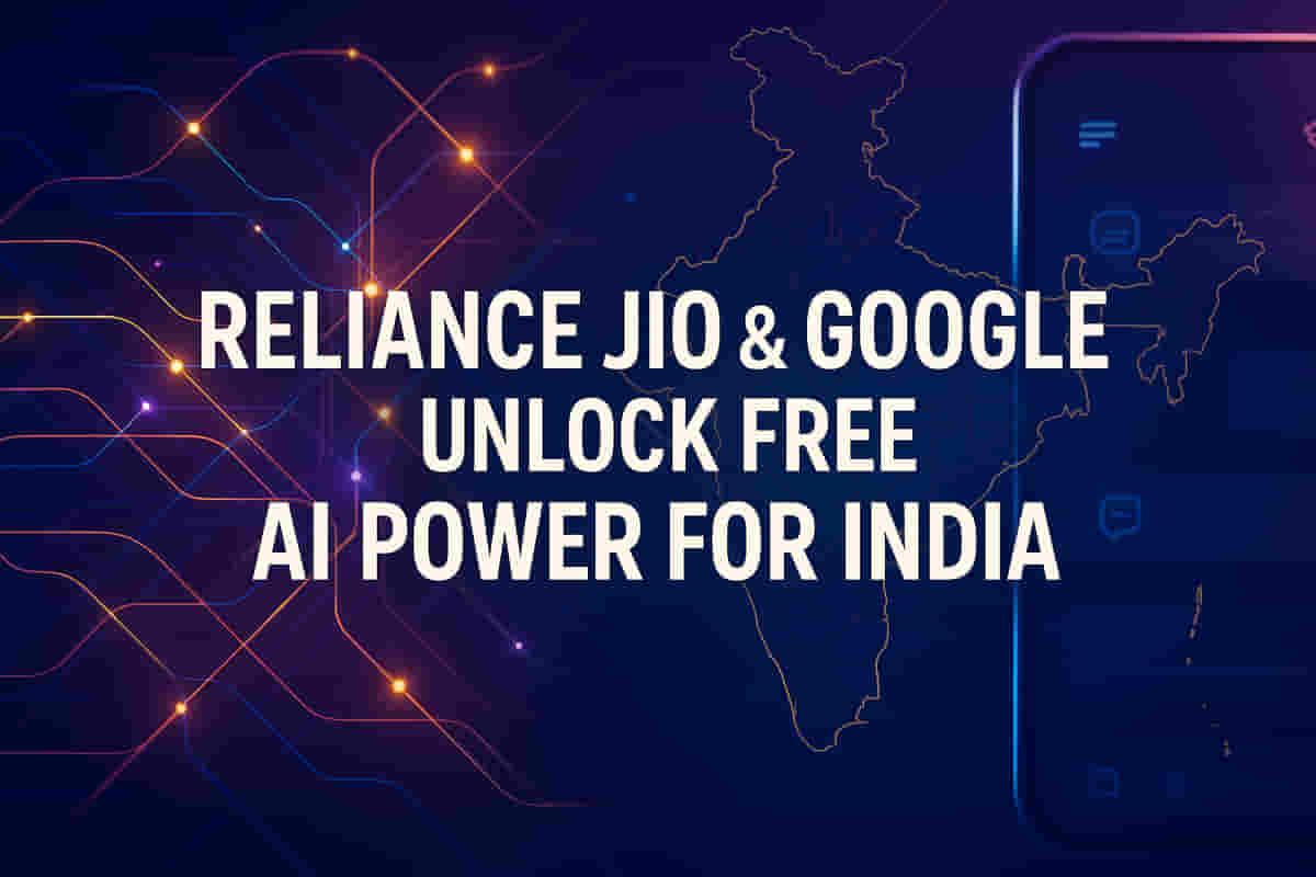 ਰਿਲਾਈਂਸ ਜੀਓ ਅਤੇ ਗੂਗਲ ਦੀ ਸਾਂਝ: ਲੱਖਾਂ ਯੂਜ਼ਰਾਂ ਨੂੰ ਮਿਲਣਗੇ ਮੁਫ਼ਤ ਪ੍ਰੀਮੀਅਮ AI ਟੂਲ