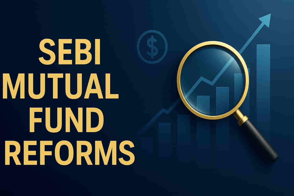 SEBI ਨੇ ਮਿਊਚਲ ਫੰਡ ਨਿਯਮਾਂ ਵਿੱਚ ਸੁਧਾਰ ਕੀਤਾ: ਨਿਵੇਸ਼ਕਾਂ ਲਈ ਘੱਟ ਖਰਚੇ, ਪ੍ਰਦਰਸ਼ਨ-ਆਧਾਰਿਤ ਫੀਸਾਂ