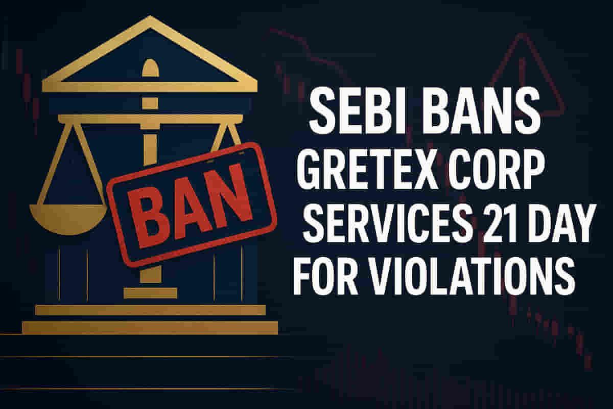 SEBI ਨੇ ਨੈੱਟ ਵਰਥ ਦੀਆਂ ਖਾਮੀਆਂ ਅਤੇ ਡਿਊ ਡਿਲਿਜੈਂਸ ਵਿੱਚ ਅਸਫਲਤਾਵਾਂ ਕਾਰਨ Gretex ਕਾਰਪੋਰੇਟ ਸਰਵਿਸਿਜ਼ 'ਤੇ 21 ਦਿਨਾਂ ਦੀ ਪਾਬੰਦੀ ਲਗਾਈ