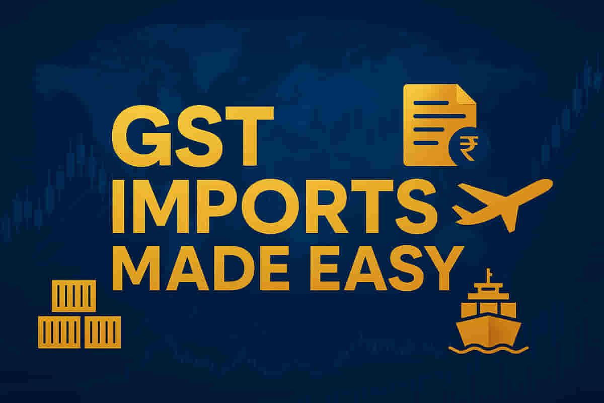 GST ਇਨਵੌਇਸ ਮੈਨੇਜਮੈਂਟ ਸਿਸਟਮ ਵਿੱਚ ਅਕਤੂਬਰ 2025 ਤੋਂ ਆਯਾਤ ਐਂਟਰੀਆਂ ਸ਼ਾਮਲ ਕੀਤੀਆਂ ਜਾਣਗੀਆਂ