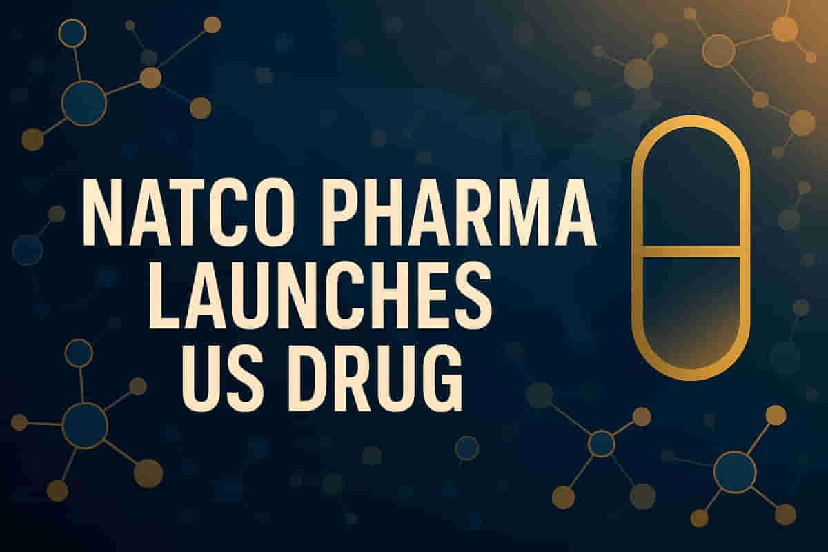 Natco Pharma ने US मार्केट में जेनेरिक इम्यूनोसप्रेसेंट लॉन्च किया