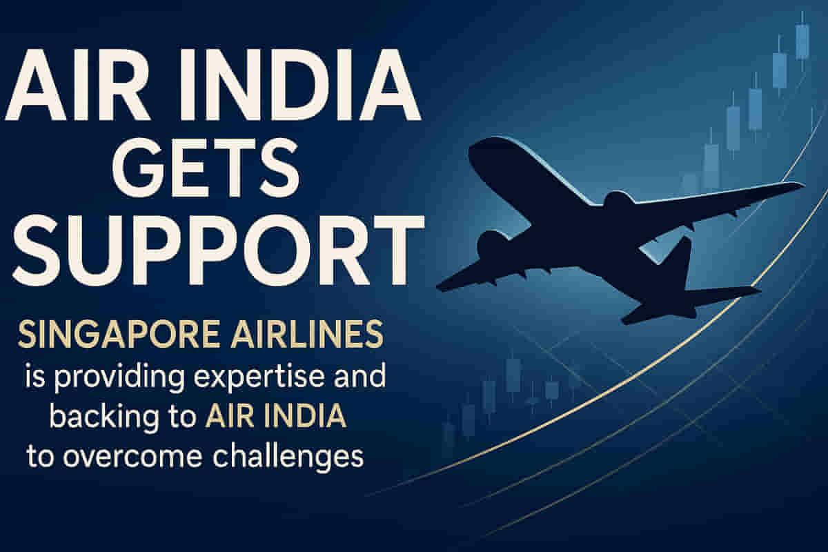 सिंगापूर एअरलाइन्स एअर इंडियाला निधीच्या गरजांमध्ये पाठिंबा देणार