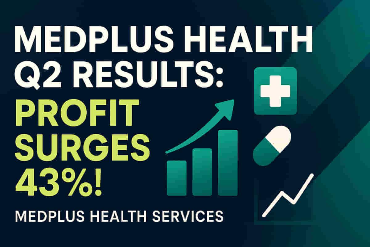 MedPlus Health Services Q2 FY26 இல் வலுவான 43.4% நிகர லாப வளர்ச்சியைப் பதிவு செய்துள்ளது