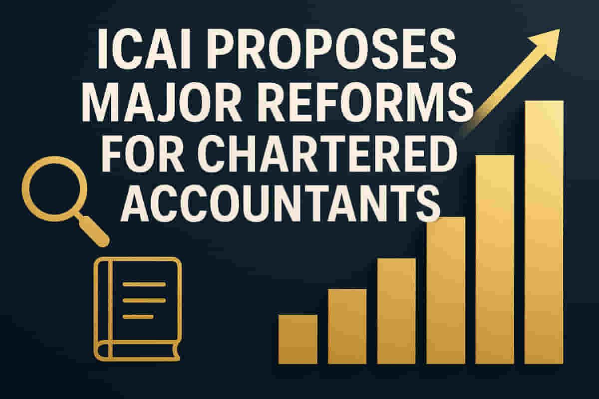 ICAI, ਚਾਰਟਰਡ ਅਕਾਊਂਟੈਂਟਸ (CAs) ਲਈ ਵੱਡੀਆਂ ਢਿੱਲ੍ਹਾਂ ਦਾ ਪ੍ਰਸਤਾਵ, ਹੋਰ ਆਡਿਟ, ਇਸ਼ਤਿਹਾਰਬਾਜ਼ੀ ਅਤੇ ਨਾਨ-ਆਡਿਟ ਕੰਮਾਂ ਦੀ ਇਜਾਜ਼ਤ