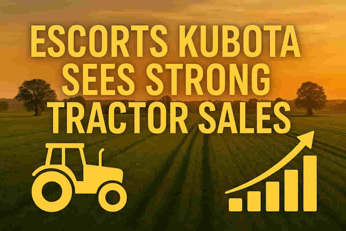 Escorts Kubota ने अक्टूबर में ट्रैक्टर बिक्री में 3.8% की वृद्धि दर्ज की
