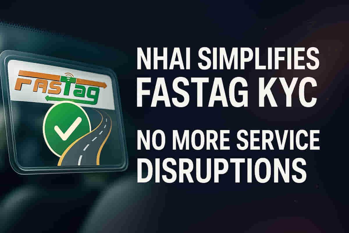 નેશનલ હાઇવેઝ ઓથોરિટીએ FASTag વેરિફિકેશન પ્રક્રિયા સરળ બનાવી, સેવાઓમાં વિક્ષેપ સમાપ્ત.
