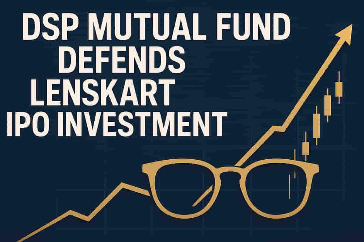 முதலீட்டாளர்களின் எதிர்ப்புக்கு மத்தியில் DSP மியூச்சுவல் ஃபண்ட், Lenskart IPO முதலீட்டை சமூக ஊடகங்களில் ஆதரிக்கிறது