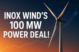 Inox Wind bags 100 MW equipment supply order