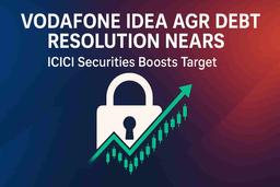 వోడాఫోన్ ఐడియా: AGR బకాయిల పరిష్కారం సమీపిస్తోంది! ICICI సెక్యూరిటీస్ లక్ష్య ధరను ₹10కి పెంచింది - తదుపరి ఏమిటి?