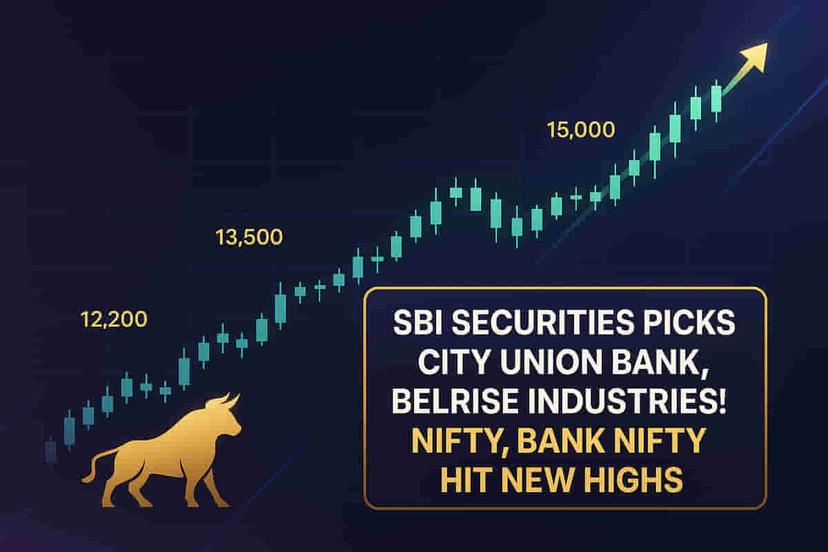 எஸ்.பி.ஐ. செக்யூரிட்டீஸ் சிட்டி யூனியன் வங்கி, பெல்ரைஸ் இண்டஸ்ட்ரீஸ் நிறுவனங்களைத் தேர்வு செய்தது; நிஃப்டி, பேங்க் நிஃப்டி புதிய உச்சங்களை எட்டின