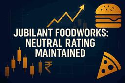 ஜுபிலெண்ட் ஃபுட்வொர்க்ஸ்: மோதிலால் ஓஸ்வால் 'நியூட்ரல்' ரேட்டிங்கை பராமரிக்கிறது, 2QFY26-ல் 16% வருவாய் வளர்ச்சிக்குப் பிறகு இலக்கு விலை நிர்ணயம்