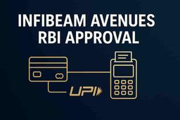 ਇਨਫਿਬੀਮ ਏਵੇਨਿਊਜ਼ ਨੂੰ RBI ਤੋਂ ਆਫਲਾਈਨ ਲੈਣ-ਦੇਣ ਲਈ ਪੇਮੈਂਟ ਐਗਰੀਗੇਟਰ ਲਾਇਸੈਂਸ ਮਿਲਿਆ