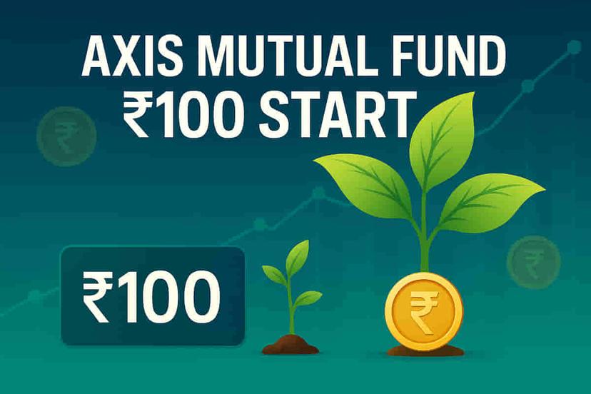 एक्सिस म्युच्युअल फंडाने ₹100 पासून म्युच्युअल फंड सुरू करण्यासाठी 'मायक्रो-इन्व्हेस्टमेंट' फिचर लॉन्च केले